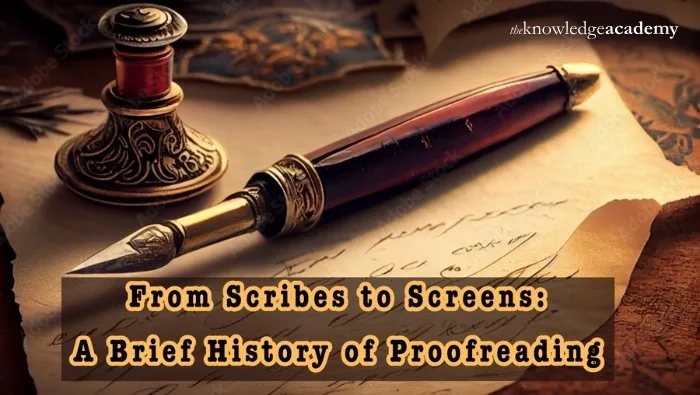 From Scribes to Screens: A Brief History of Proofreading