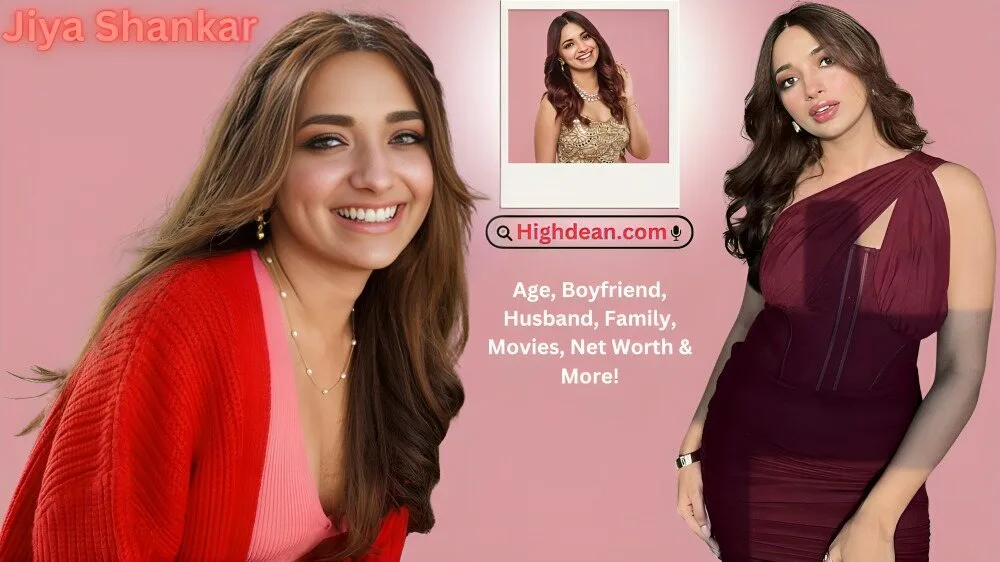 Jiya Shankar Age, Boyfriend, Husband, Family, Movies, Net Worth & More! A Comprehensive Biography! Jiya Shankar Age